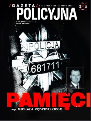 okładka majowego wydania miesięcznika Gazeta Policyjna źródło www.gazeta.policja.pl